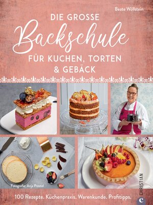 cover image of Die große Backschule für perfekte Torten, Kuchen und Gebäck